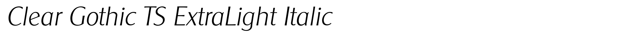 Clear Gothic TS ExtraLight Italic image